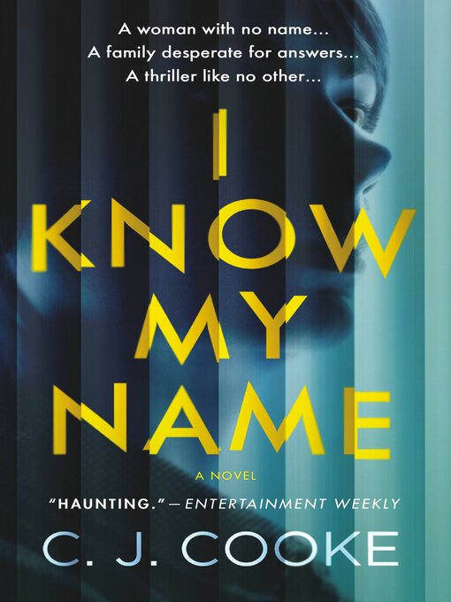 Title details for I Know My Name by C. J. Cooke - Available
